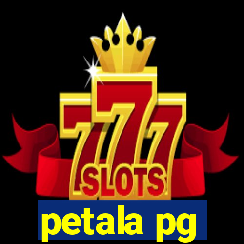 petala pg